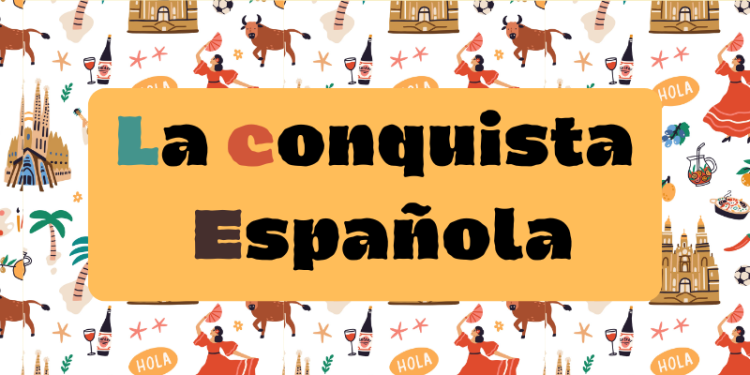 La conquista Española